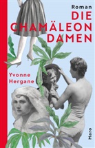 Yvonne Hergane - Die Chamäleondamen