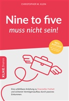 Christopher Klein - Nine to five muss nicht sein!