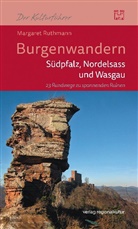 Margaret Ruthmann - Burgenwandern - Südpfalz, Nordelsass und Wasgau