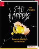 Peter Kirischitz - Shit Happens