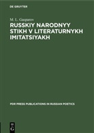 ? L Gasparov, _. L. Gasparov, ¿. L. Gasparov, M L Gasparow - Russkiy narodnyy stikh v literaturnykh imitatsiyakh