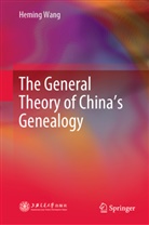 Heming Wang - The General Theory of China's Genealogy
