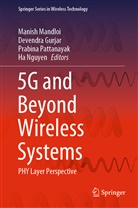 Devendr Gurjar, Devendra Gurjar, Manish Mandloi, Ha Nguyen, Prabina Pattanayak, Prabina Pattanayak et al - 5G and Beyond Wireless Systems