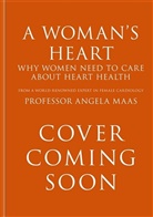Angela Maas, Professor Angela Maas - A Woman's Heart