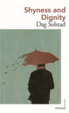Dag Solstad, Dag Solstad - Shyness and Dignity