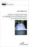 Moussa Boureima - Gestion intégrée de l'eau et Politiques de développement en Afrique de l'Ouest