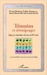 Charle Heimberg, Charles Heimberg, Frédéri Rousseau, Frédéric Rousseau, Thanassekos, Yannis Thanassekos - Témoins et témoignages