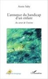 Annie Saby - L'annonce du handicap d'un enfant