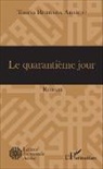 Touria Berrada Ababou - Le Quarantième Jour
