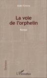 Alain Cervoni - La voie de l'orphelin