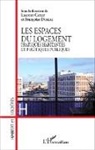 Laurent Cailly, François Dureau, Françoise Dureau - Les espaces du logement