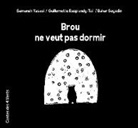 Guillemette Resplandy, Guillemette Resplandy-Taï, Seyedin, Bahar Seyedin, Samaneh Yasaei - Brou ne veut pas dormir
