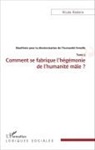 Nicole Roelens - Manifeste pour la décolonisation de l'humanité femelle