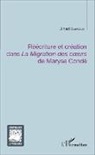 Jihad Bahsoun - Réécriture et création dans <em>La Migration des coeurs</em> de Maryse Condé