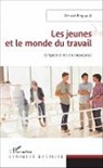 Gérard Regnault - Les jeunes et le monde du travail
