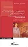 Boussad Boucenna - Ces enfants d'immigrés qui réussissent