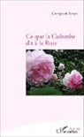 Georges Rivas (de) - Ce que la colombe dit à la rose