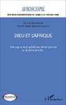 Benoît Awazi Mbambi Kungua - Dieu et l'Afrique