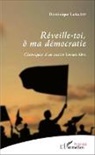 Dominique Labadie - Réveille-toi, ô ma démocratie