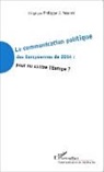 Philippe J Maarek, Philippe J. Maarek - La communication politique des Européennes de 2014 : pour ou contre l'Europe ?