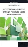 Sandrine Morsillo - L'exposition à l'oeuvre dans la peinture même
