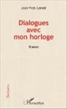 Jean-Yves Lenoir - Dialogues avec mon horloge