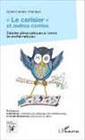 Sylvie Leclerc-Reynaud - Le cerisier et autres contes