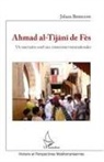 Johara Berriane - Ahmad al-Tijâni de Fès
