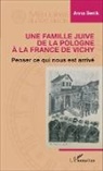 Anna Senik - Famille juive de la Pologne à la France de Vichy