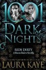 Laura Kaye - Ride Dirty: A Raven Riders Novella
