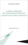 Louis-Marie Le Rouzic - Le droit à l'instruction dans la jurisprudence de la Cour européenne des droits de l'Homme
