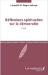 Napo N'Ouitcha Léopold Kakaye, Kakaye Napo Leopold - Réflexions spirituelles sur la démocratie