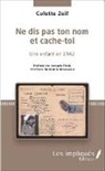 Colette Zeif - Ne dis pas ton nom et cache-toi