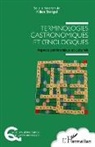 Kilien Stengel - Terminologies gastronomiques et ¿nologiques