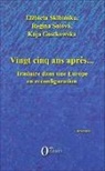 Kaj Gostkowska, Kaja Gostkowska, Elzbiet Skibinska, Elzbieta Skibinska, Regin Solova, Regina Solova - Vingt-cinq ans après