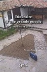 Serge Dufoulon - Itinéraire d'une grande gueule