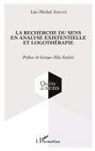 Léo Michel Abrami - La recherche du sens en analyse existentielle et logothérapie