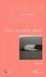 Laurine Rousselet - Syrie, ce proche ailleurs