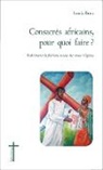 Louis Bira - Consacrés africains, pour quoi faire ?
