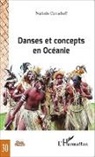 Nathalie Cartacheff - Danses et concepts en Océanie