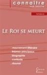 Eugène Ionesco - Fiche de lecture Le Roi se meurt de Eugène Ionesco (Analyse littéraire de référence et résumé complet)