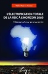 Nestor Mwemena Kamabwe - L'Electrification totale de la RDC à l'horizon 2060