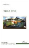 René Passeron - L'Amour-refus