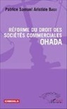 Patrice Samuel Aristide Badji - Réforme du droit des sociétés commerciales OHADA