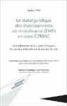 Bolleri Pym - Le statut juridique des établissements de microfinance (EMF) en zone CEMAC