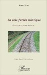 Bernard Zoba - La voie ferrée métrique