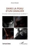 Patrice Régnier - Dans la peau d'un cavalier