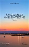Lucien Balossa - À Magniongui, un enfant est né