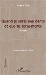 Yvonne Clos - Quand je serai une dame et que tu seras morte