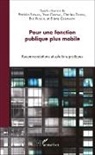 Yve Cannac, Yves Cannac, Charles Despres, Charles u a Despres, Eric Fritsch, Eliane Grammont... - Pour une fonction publique plus mobile